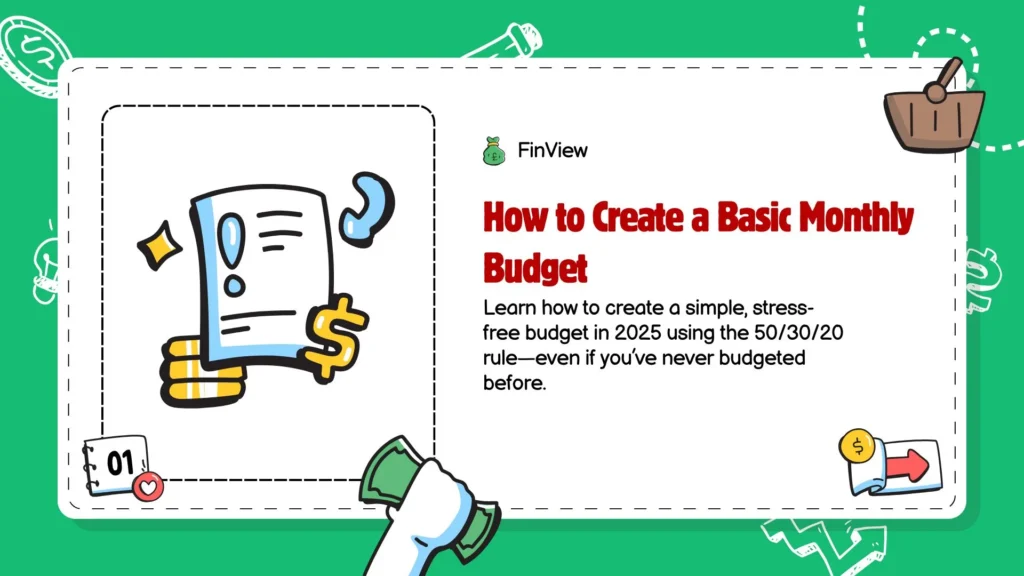 How to Create a Basic Monthly Budget (Beginner's Guide 2025)