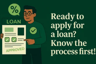 The Loan Application Process: What You Need to Know